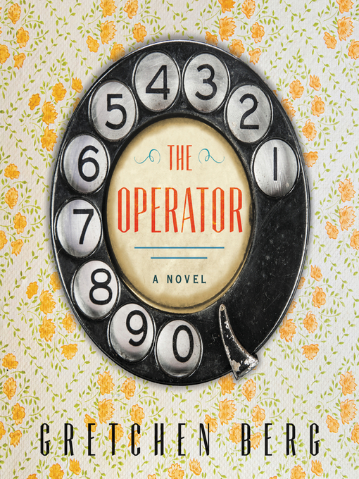 Title details for The Operator by Gretchen Berg - Available